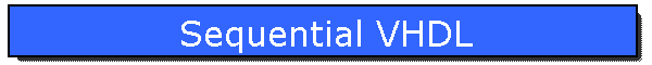 Sequential VHDL